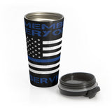 Remember Everyone In Service Stainless Steel Travel Mug