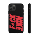 Fuck Nike Tough Case