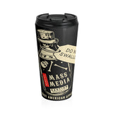 Mass Media Stainless Steel Travel Mug