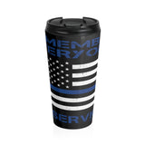 Remember Everyone In Service Stainless Steel Travel Mug