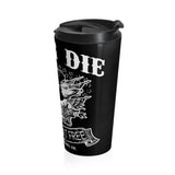 Freedom Isn't Free Stainless Steel Travel Mug