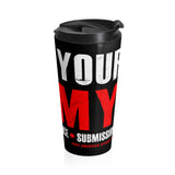 Know Your Enemy Stainless Steel Travel Mug