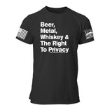 Beer, Metal, Whiskey & Right to Privacy Mens Tee