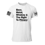 Beer, Metal, Whiskey & Right to Privacy Mens Tee