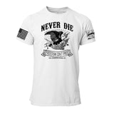 Never Die Freedom Isn't Free Mens Tee