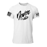 Never Die 1776 Mens Tee