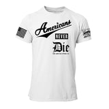 Americans Never Die 2 Mens Tee