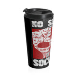 No Slave to Socialism Stainless Steel Travel Mug