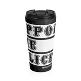 Support The Police Stainless Steel Travel Mug