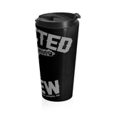 Addicted to Pew Stainless Steel Travel Mug