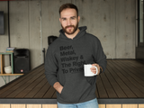 Beer, Metal & Whiskey Gray Hoodie