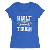 Built Trump Tough Tee