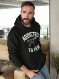 Addicted to Pew Hoodie