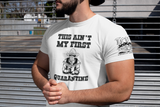 Aint My First Quarantine Mens Tee