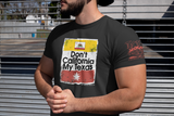 Don't California My Texas Mens Tee